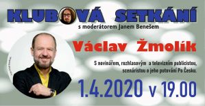 "KLUBOVÁ SETKÁNÍ" - BESEDA S VÁCLAVEM ŽMOLÍKEM  4.11. 2020