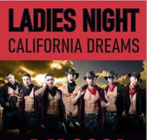 CALIFORNIA DREAMS - LADIES NIGHT 6.11.2021