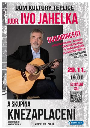 JUDR. IVO JAHELKA A SKUPINA KNEZAPLACENÍ 29.11.2022