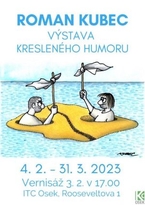 ROMAN KUBEC - VÝSTAVA KRESLENÉHO HUMORU 4. 2. - 31. 3. 2023