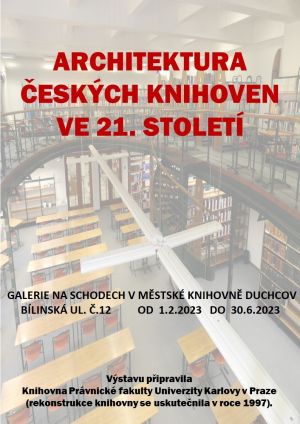 ARCHITEKTURA ČESKÝCH KNIHOVEN 21. STOLETÍ , 1. 2. - 30. 6. 2022