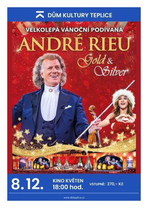 ANDRÉ RIEU 2024: GOLD AND SILVER 8. 12. 2024