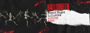 HALLOWEEN MUSIC NIGHT, 1. 11. 2024