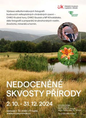 NEDOCENĚNÉ SKVOSTY PŘÍRODY 2. 10. - 31. 12. 2024