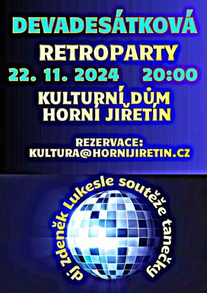 DEVADESÁTKOVÁ RETROPARTY, 22. 11. 2024