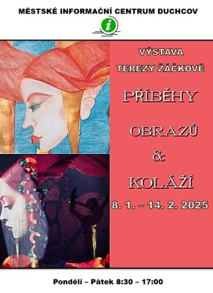 PŘÍBĚHY OBRAZŮ & KOLÁŽÍ/TEREZA ŽÁČKOVÁ, 8. 1. - 14. 2. 2025