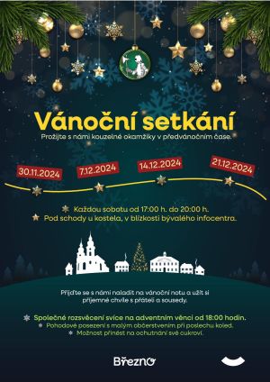 VÁNOČNÍ SETKÁNÍ 30. 11. - 21. 12. 2024