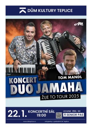 DUO JAMAHA – ŽIJE TO TOUR 2025! 22. 1. 2025