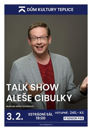 TALK SHOW ALEŠE CIBULKY 3. 2. 2025