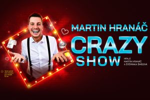 MARTIN HRANÁČ - CRAZY SHOW 2. 6. 2025