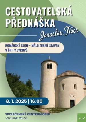 PŘEDNÁŠKA JAROSLAVA TIŠERA - ROMÁNSKÝ SLOH 8. 1. 2025