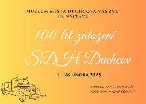 100 LET ZALOŽENÍ SDH DUCHCOV