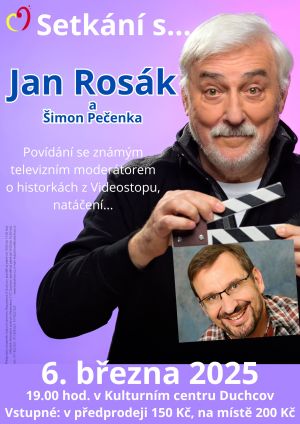 SETKÁNÍ S... JAN ROSÁK A ŠIMON PEČENKA, 6. 3. 2025